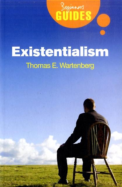 Existentialism by Thomas E. Wartenberg Paperback Book