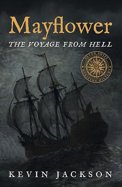 Mayflower The Voyage From Hell by Kevin Jackson Paperback Book