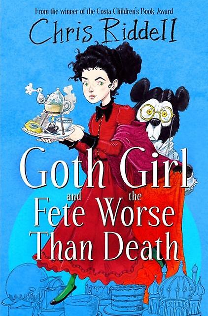 Goth Girl And The Fete Worse Than Death by Chris Riddell Paperback Book