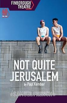 Not Quite Jerusalem - Paul Kember