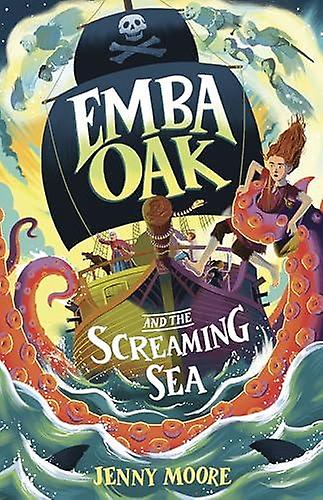Emba Oak And The Screaming Sea by Jenny Moore Paperback Book