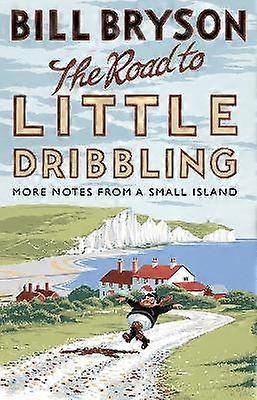 The Road to Little Dribbling