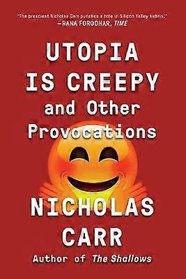 Utopia Is Creepy