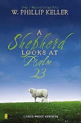 A Shepherd Looks at Psalm 23 Large Print Edition