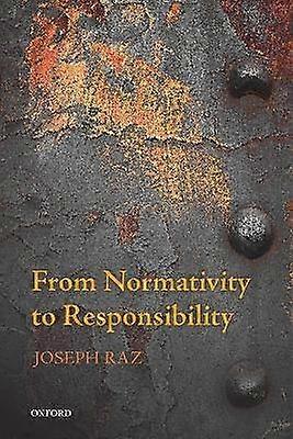 From Normativity to Responsibility