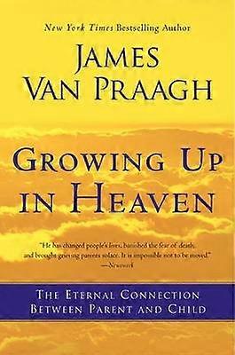 Growing Up in Heaven