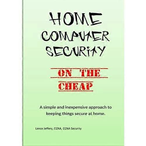 Home Computer Security On the Cheap