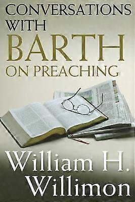 Conversations with Barth on Preaching
