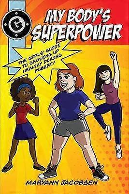 My Body's Superpower