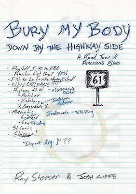 Bury My Body Down by the Highway Side