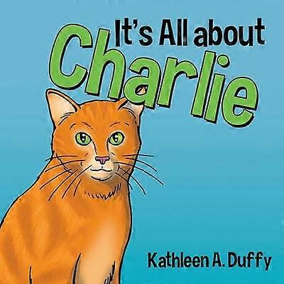 It's All about Charlie