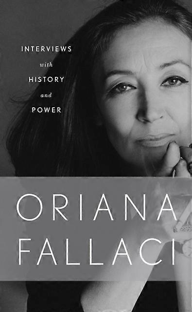 Interviews With History And Power by Oriana Fallaci Paperback Book