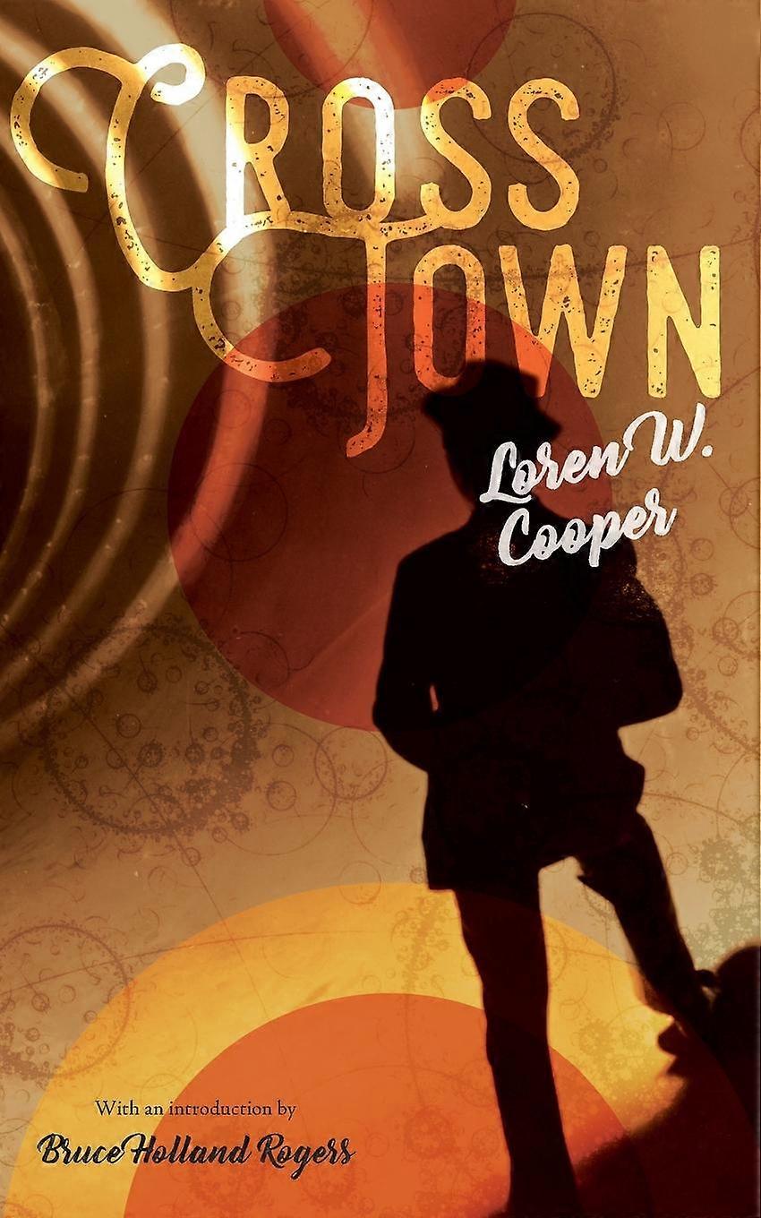 Crosstown - Loren W. Cooper