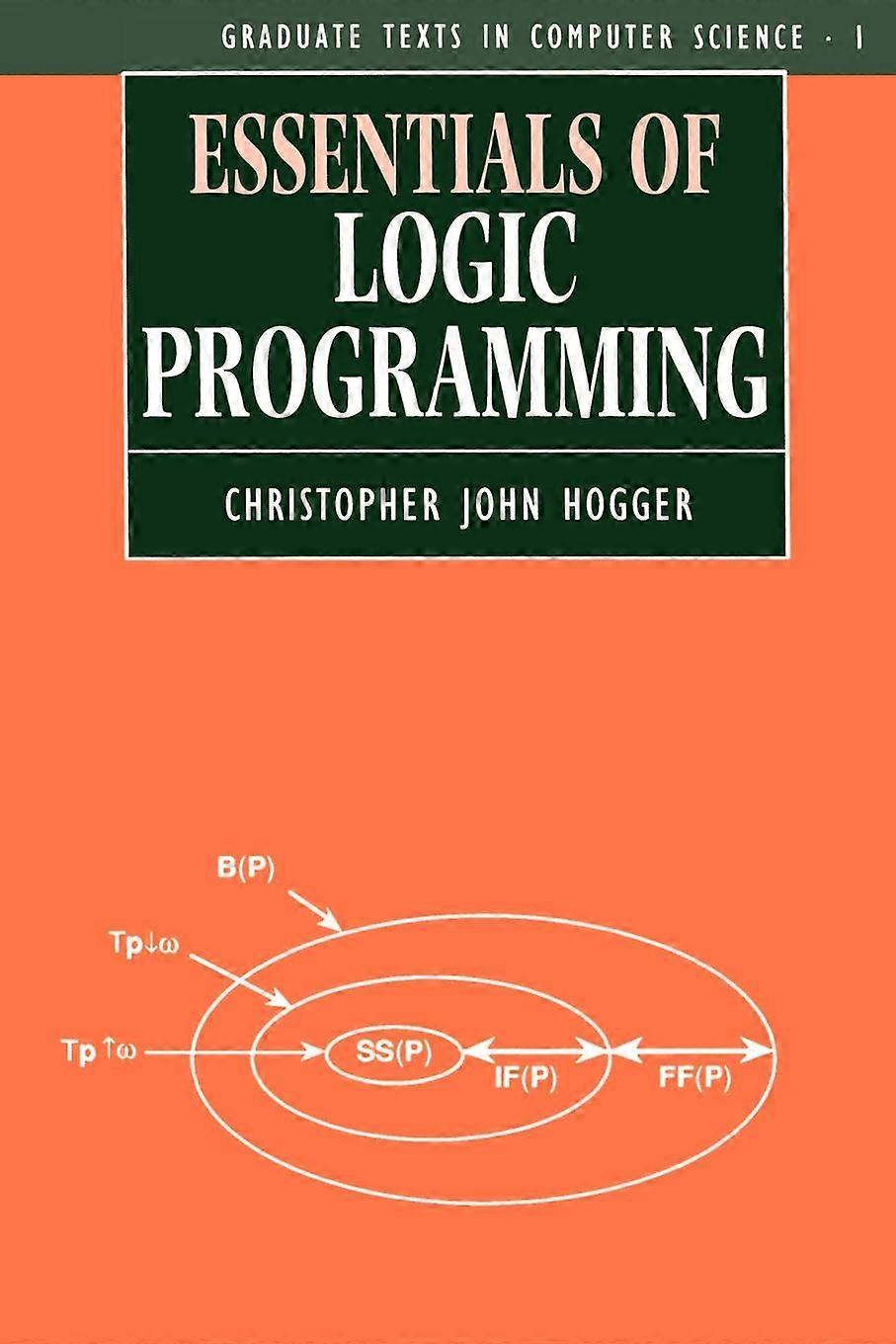 Essentials Of Logic Programming - Christopher John Hogger - Paperback - en Book