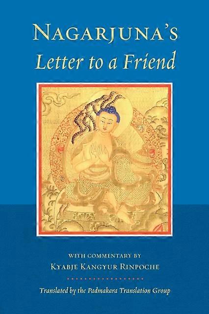 Nagarjunas Letter To A Friend by Nagarjuna Paperback
