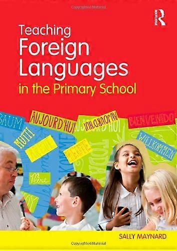 Teaching Foreign Languages in the Primary School