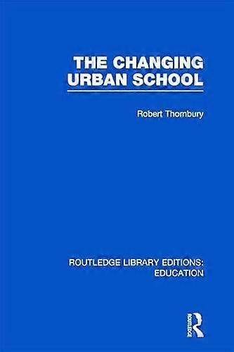 The Changing Urban School