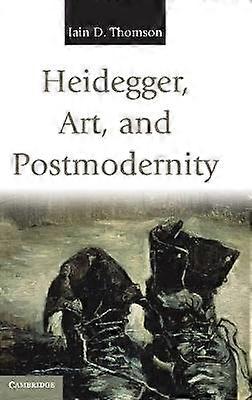 Heidegger Art and Postmodernity