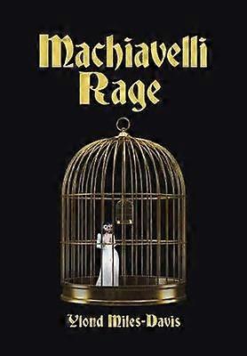 Machiavelli Rage