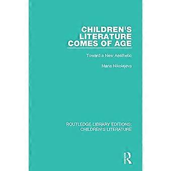 Kinderliteratuur wordt volwassen: op weg naar een nieuwe esthetiek (Routledge Library Editions: Children's Literature)