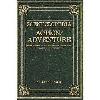 Sceneclopedia Action/Abenteuer: Jede Szene von 25 Action-/Abenteuerfilmen (Sceneclopedia)