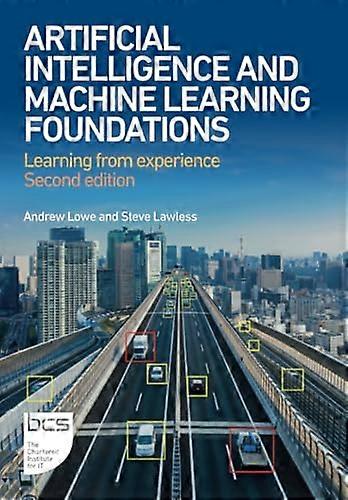 Artificial Intelligence and Machine Learning Foundations: Learning from experience