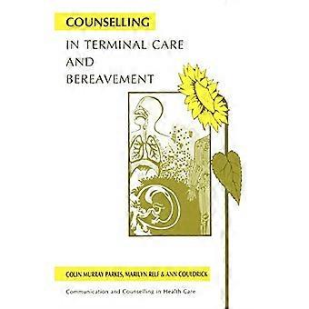 Conseils en soins en phase terminale et de deuil (Communication et conseils en soins de santé)