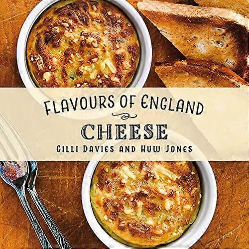 Saveurs d'Angleterre : Fromage (Saveurs d'Angleterre)