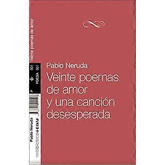 Veinte Poemas de Amor y Una Cancion Desesperada