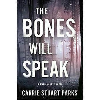 The Bones Will Speak - Carrie Stuart Parks