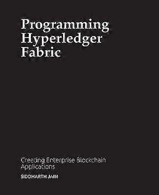 Programming Hyperledger Fabric