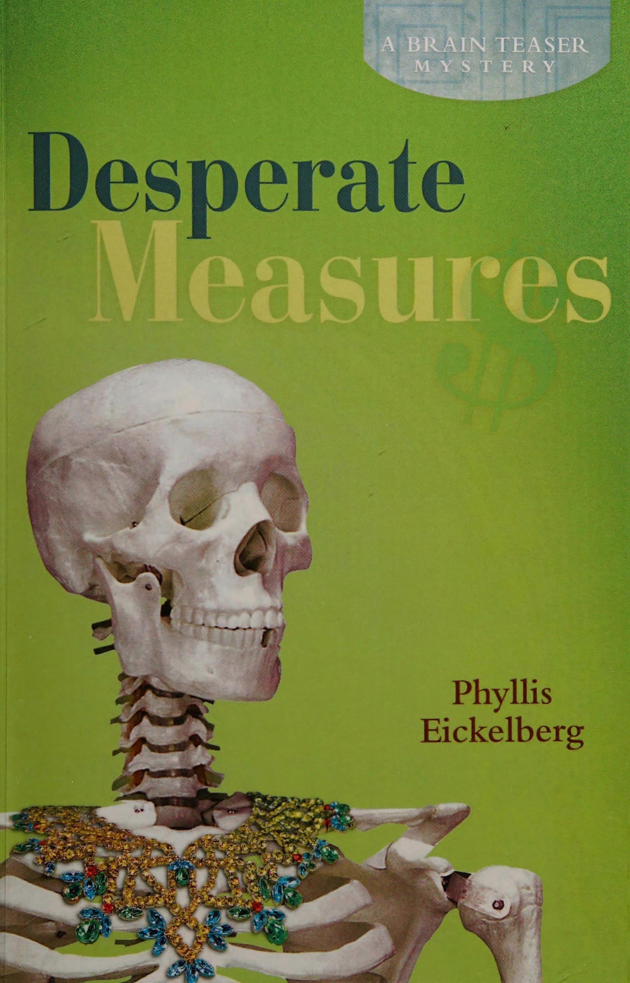 Desperate measures a brain teaser mystery