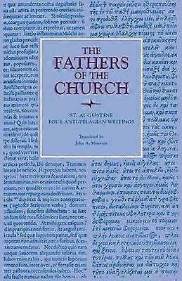 Four Anti-Pelagian Writings