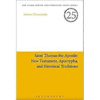 Saint Thomas The Apostle New Testament Apocrypha And Historical Traditions - Johnson Thomaskutty - Paperback - en Book