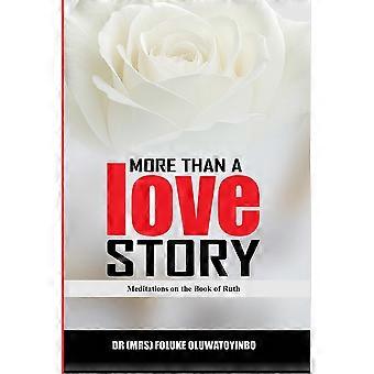 Mais do que uma história de amor: Meditações sobre o Livro de Rute - Dra. Foluke Oluwatoyinbo - Livro em brochura - em inglês
