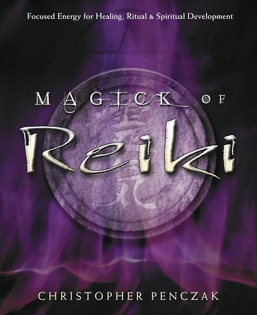 Magick Of Reiki by Christopher Penczak Paperback