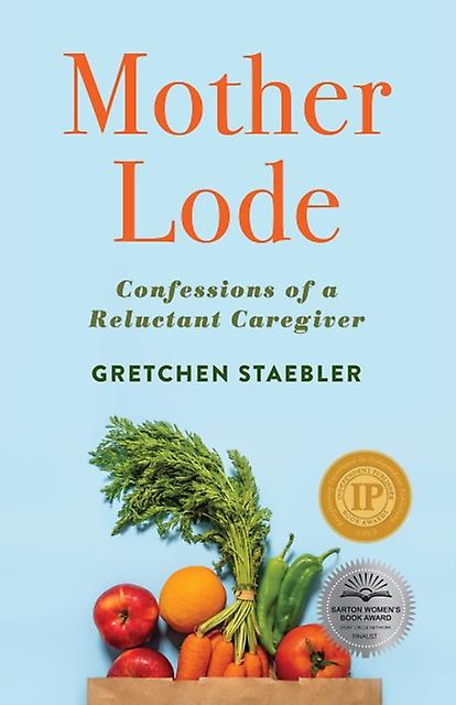 Mother Lode by Gretchen Staebler Paperback