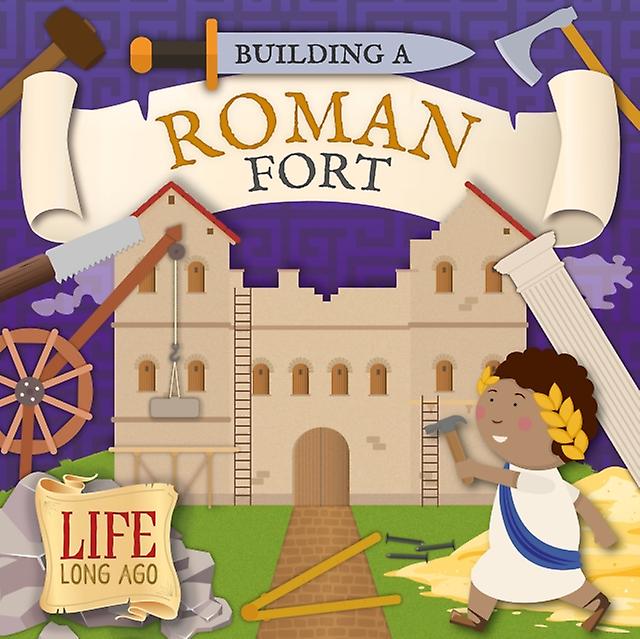 Building A Roman Fort