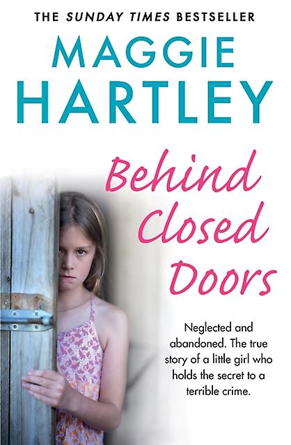 Behind Closed Doors - Maggie Hartley