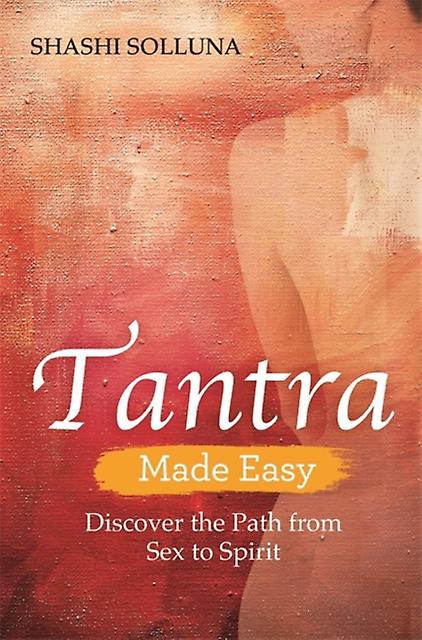 Tantra Made Easy by Shashi Solluna Paperback Book