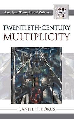 Twentieth-Century Multiplicity