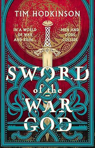 Sword Of The War God by Tim Hodkinson Hardback Book