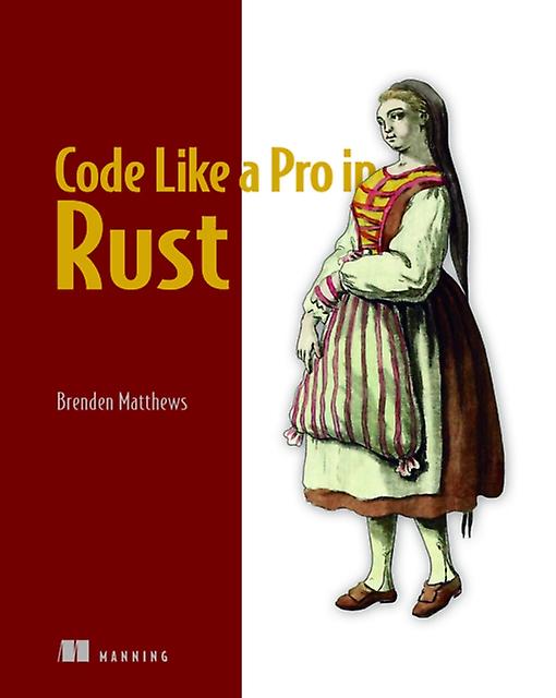 Code Like A Pro In Rust de Brenden Matthews Libro de bolsillo