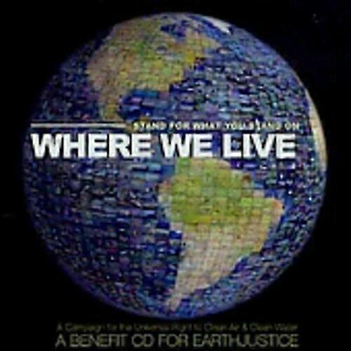 حيث نعيش (الوقوف من أجل ما تقف عليه) قرص مضغوط (1999)