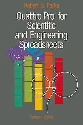 Quattro Pro for Scientific and Engineering Spreadsheets
