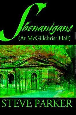 Shenanigans At McGillchrist Hall