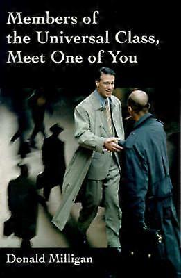 Members of the Universal Class Meet One of You