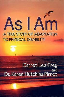 As I Am a True Story of Adaptation to Physical Disability