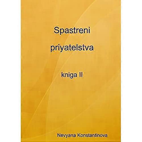Spastreni Priyatelstva-Kniga Ii