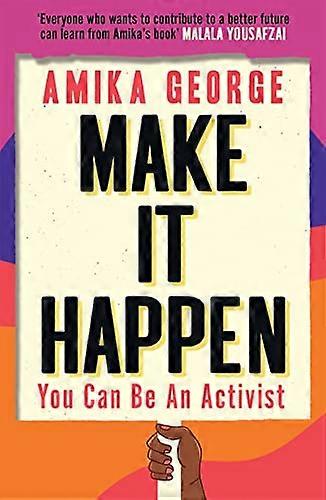 Make it Happen: You Can Be An Activist
